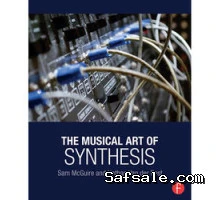 Focal Press Book: The Musical Art of Synthesis (Hardcover)